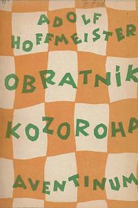 259. Hoffmeister, Adolf – Obratník kozoroha : román
