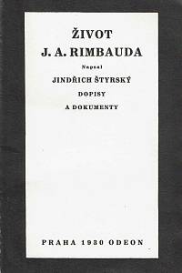 63124. Štyrský, Jindřich – Život J. A. Rimbauda : dokumenty a dopisy
