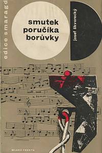 168706. Škvorecký, Josef – Smutek poručíka Borůvky