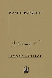 214511. Manojlín, Martin – Modré variace : [cyklus dvou grafických listů]