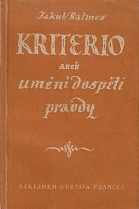 14605. Balmes, Jakub – Kriterio aneb umění jak dospěti pravdy