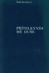 168713. Beránková, Naďa – Přítelkyním mé duše (podpis)