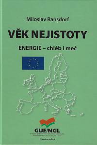 168715. Ransdorf, Miloslav – Věk nejistoty: Energie - chléb i meč
