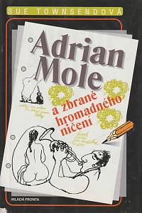 168721. Townsendová, Sue – Adrian Mole a zbraně hromadného ničení