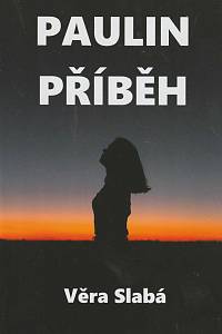 168736. Slabá, Věra – Paulin příběh