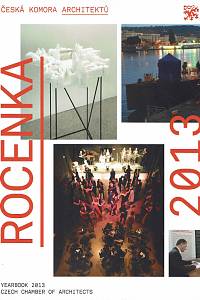 168116. Ročenka České komory architektů 2013 ; Soutěže 2012-2013