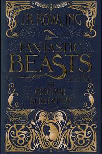 168122. Rowling, Joanne K. – Fantastic Beasts and Where to Find Them : The Original Screenplay