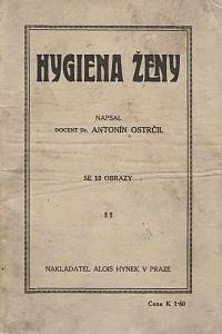 168748. Ostrčil, Antonín – Hygiena ženy