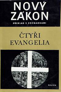 89920. Nový zákon : překlad s poznámkami. Svazek 15, Čtyři evangelia