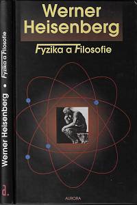 154307. Heisenberg, Werner – Fyzika a filosofie