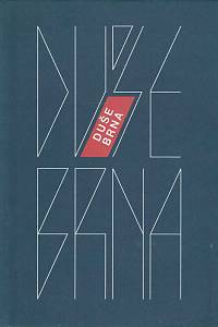 168800. Kundera, Ludvík / Mizerová, Alena (eds.) – Duše Brna