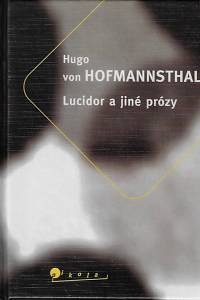 12143. Hofmannsthal, Hugo von – Lucidor a jiné prózy