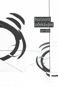 168198. Váňa, Jan – Horizont očekávání