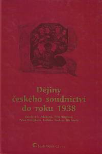 168819. Adamová, Karolina – Dějiny českého soudnictví od počátků české státnosti do roku 1938