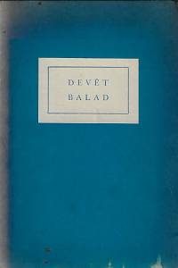 29831. Arnim, Achim von / Brentano, Clemens – Devět balad : ze sbírky Arnima a Brentana / přeložil O.F. Babler ; původními rytinami vyzdobil Albert Schamoni (podpis)