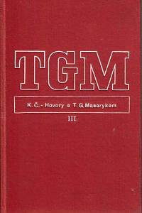 168214. Čapek, Karel – Hovory s T. G. Masarykem, III., Myšlení a život