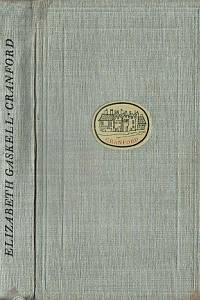 168217. Gaskell, Elizabeth Cleghorn – Cranford : Roman einer wunderlichen kleinen Stadt
