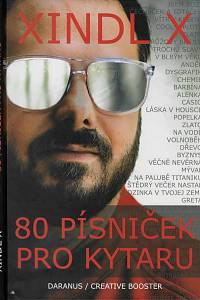 168394. Xindl X [= Ládek, Ondřej] – 80 písniček pro kytaru