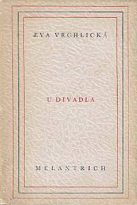 168233. Vrchlická, Eva – U divadla : povídky (podpis)