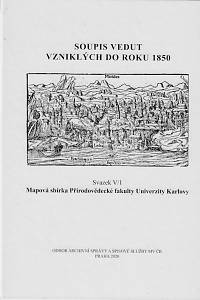 168404. Soupis vedut vzniklých do roku 1850. Svazek V/1, Mapová sbírka Přírodovědecké fakulty Univerzity Karlovy / uspořádal Michal Wanner
