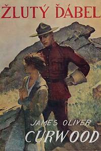 168408. Curwood, James Oliver – Žlutý ďábel