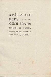 Ruskin, John – Král Zlaté Řeky aneb Černí Bratři