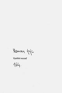 Týc, Roman – Vystřel vocaď (podpis)