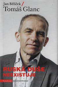 168858. Glanc, Tomáš / Bělíček, Jan – Ruská duše neexistuje