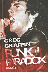 168268. Graffin, Greg – Punk paradox : paměti
