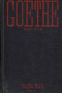 168271. Goethe, Johann Wolfgang von – Italská cesta