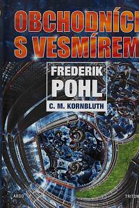 168424. Pohl, Frederik / Kornbluth, Cyril M. – Obchodníci s vesmírem