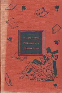 168282. Smithová, Harriet Lummis – Pollyannin čestný dluh : pátá kniha radosti, Díl pátý