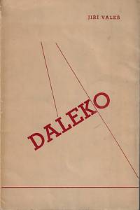 168441. Valeš, Jiří – Daleko : básně