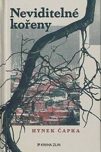 168896. Čapka, Hynek – Neviditelné kořeny