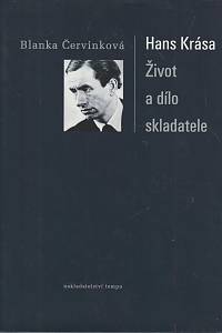 168912. Červinková, Blanka – Hans Krása - život a dílo skladatele