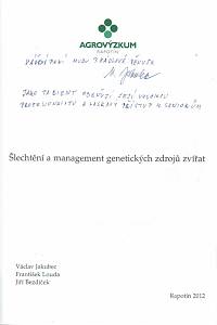 Jakubec, Václav / Louda, František / Bezdíček, Jiří – Šlechtění a management genetických zdrojů zvířat (podpis)