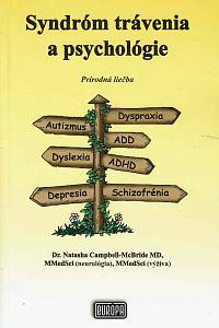 168292. Campbell-McBride, Natasha – Syndróm trávenia a psychológie : prírodná liečba