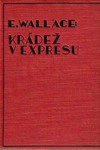 168298. Wallace, Edgar – Krádež v expresu
