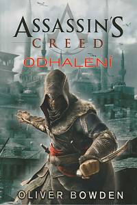 55546. Bowden, Oliver – Assassin's Cress. Odhalení
