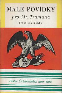 168935. Kubka, František – Malé povídky pro Mr. Trumana