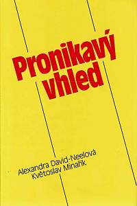168939. David-Neelová, Alexandra / Minařík, Květoslav – Pronikavý vhled