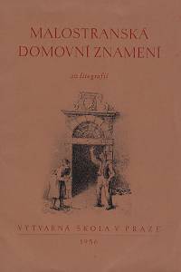 216363. Výtvarná škola v Praze – Malostranská domovní znamení : 20 litografií