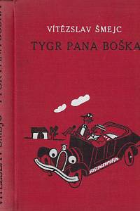 12797. Šmejc, Vítězslav – Tygr pana Boška