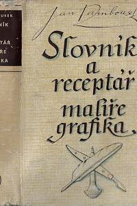 16493. Rambousek, Jan – Slovník a receptář malíře-grafika