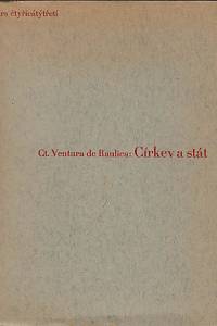 19466. Ventura, Gioacchino – Církev a stát čili theokracie a césarismus / Ct. Ventura de Raulica