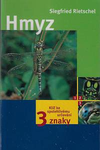 47509. Rietschel, Siegfried – Hmyz : klíč ke spolehlivému určování : 3 znaky