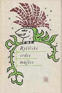 17751. Rytířské srdce majíce : česká rytířská epika 14.století