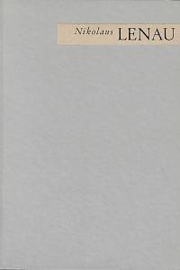 99101. Lenau, Nikolaus [= Niembsch von Strehlenau, Nikolaus Franz] – Vybrané básně / Nikolaus Lenau ; přeložil Václav Šmejkal ; frontispis Jiří Hanuš