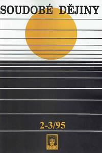 168308. Soudobé dějiny, Ročník II., číslo 2-3 (1995)