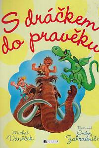 168479. Vaněček, Michal – S dráčkem do pravěku